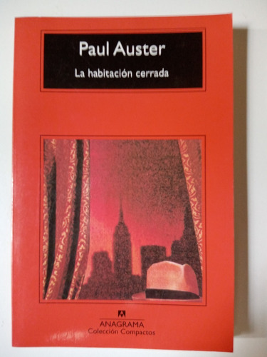 Paul Auster: La Habitación Cerrada, Anagrama, 2006