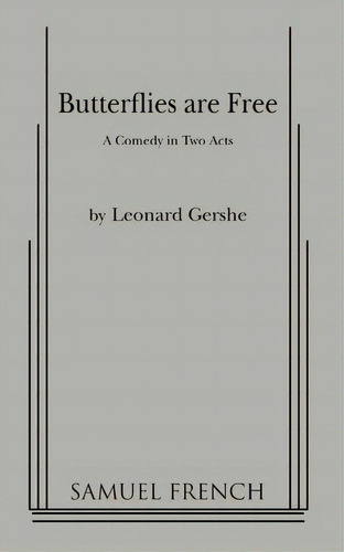 Butterflies Are Free, De Leonard Gershe. Editorial Samuel French Inc, Tapa Blanda En Inglés