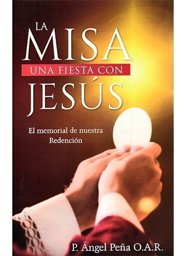 La Misa Una Fiesta Con Jesús