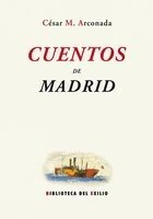 Cuentos De Madrid Edicion Est. - Muã¿oz Arconada,cesar