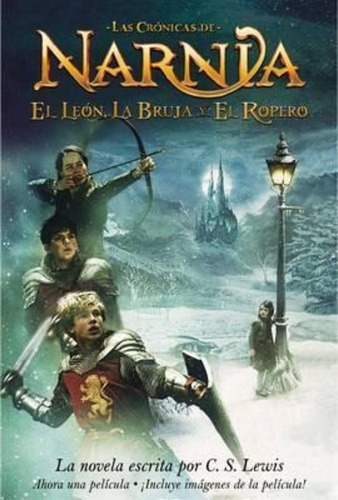 El Leon, La Bruja Y El Ropero / C.s. Lewis
