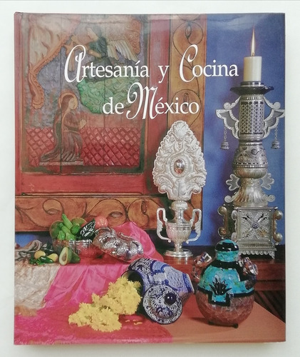 Artesanía Y Cocina De México