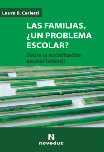 Familias, ¿un Problema Escolar?, Las - Laura Cerletti