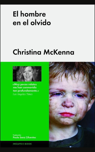 El hombre en el olvido, de McKenna, Christina. Editorial Malpaso, tapa dura en español, 2014