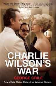 La Guerra De Charlie Wilson: La Extraordinaria Historia De C