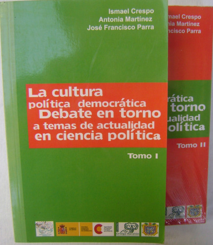 La Cultura Política Democrática. Tomo 1 Y 2 - Ismael Crespo