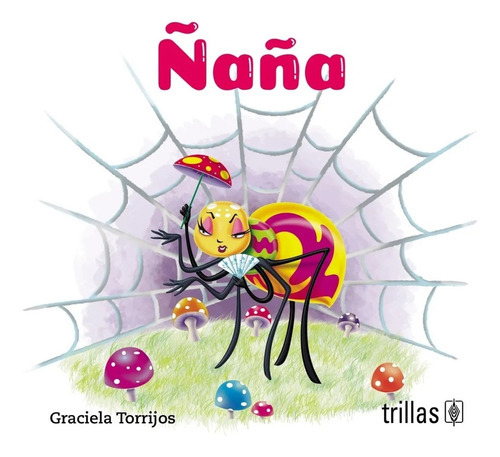 Nanã, De Torrijos Gonzalez, Graciela., Vol. 1. Editorial Trillas, Tapa Blanda En Español, 2020