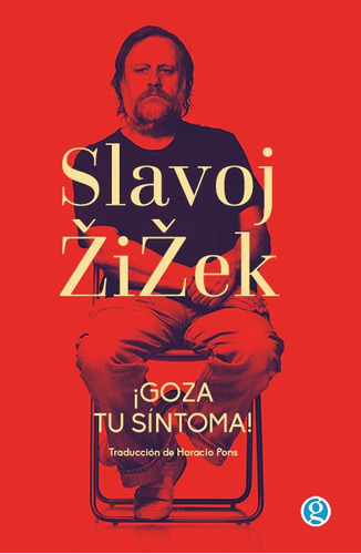 Goza Tu Sintoma - Slavoj Zizek