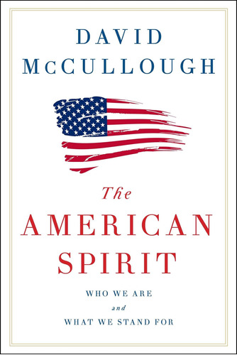 Libro The American Spirit-david Mccullough-inglés