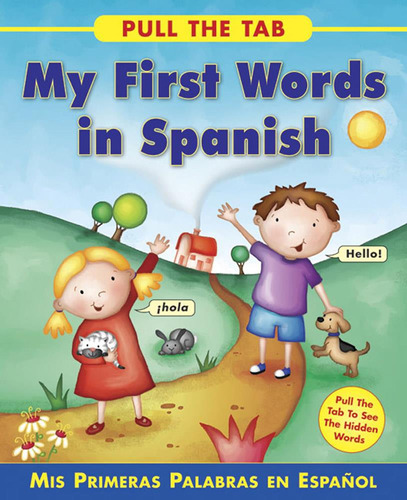 Libro: Pull The Tab: My First Words In Spanish: Mis Primeras