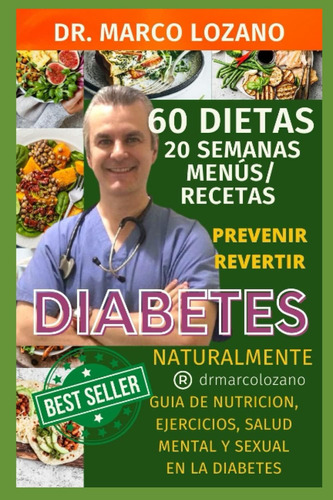Libro: Diabetes: Prevenir Y Revertir Con Dieta- 60 Dietas 20
