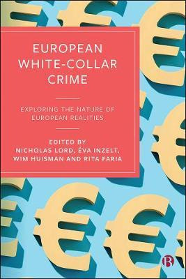 Libro European White-collar Crime : Exploring The Nature ...