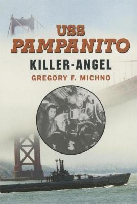 Libro Uss  Pampanito  - Gregory F. Michno