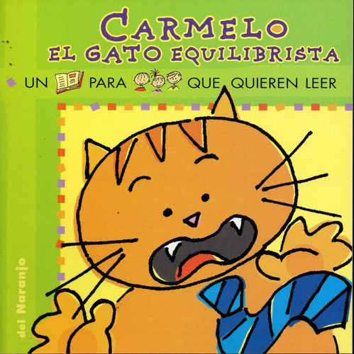 Carmelo El Gato Equilibrista-iriarte, Ana-del Naranjo