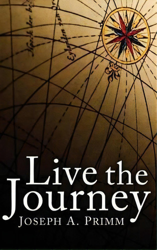 Live The Journey, De Joseph A Primm. Editorial Resource Publications (ca), Tapa Dura En Inglés