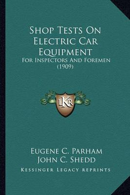 Libro Shop Tests On Electric Car Equipment : For Inspecto...