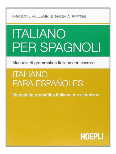 Libro Italiano Per Spagnoli - Francine, Pellegrini