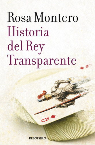 Historia Del Rey Transparente Montero, Rosa Debolsillo