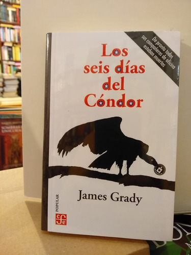 Los Seis Días Del Cóndor - James Grady