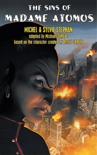 The Sins Of Madame Atomos, De Stephan, Michel. Editorial Hollywood Comics, Tapa Blanda En Inglés