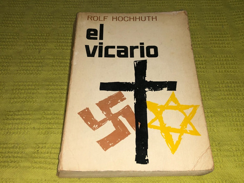 El Vicario - Rolf Hochhuth - Grijalbo
