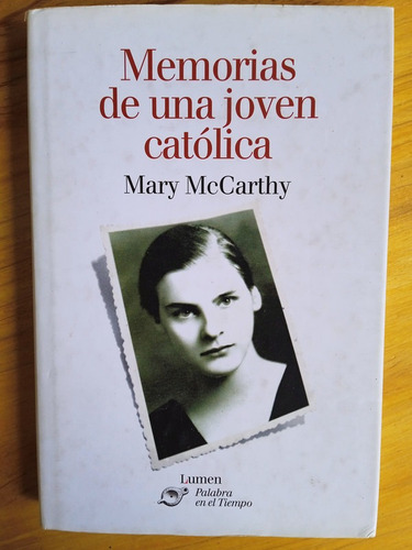 Memorias De Una Joven Católica / Mary Mccarthy