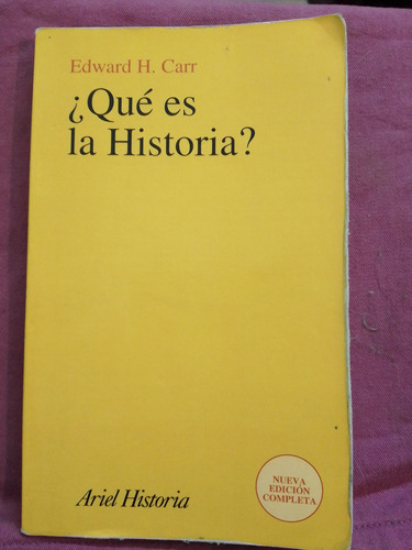 Que Es La Historia - Edward H. Carr / Ariel Historia 2006