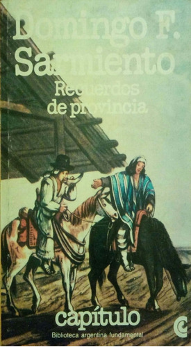 Domingo Faustino Sarmiento. Recuerdos De Provincia. Capítulo