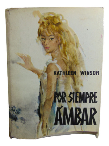 Adp Por Siempre Ambar Kathleen Winsor / Ed. Planeta 1973