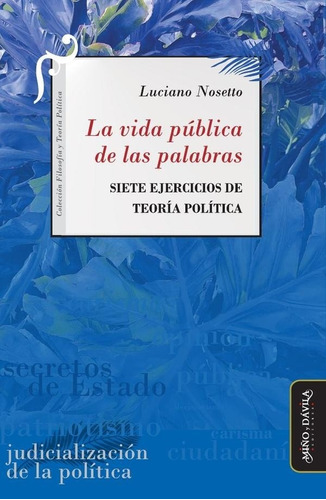 La Vida Pública De La Palabras