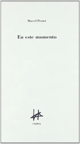 comprar En Este Momento, De Marcel Proust. Editorial Cuatro Ediciones (g), Tapa Blanda En Español