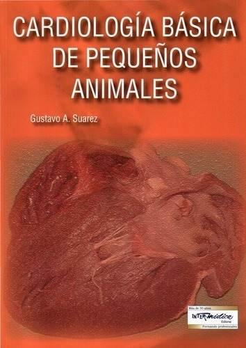 Suárez: Cardiología Básica En Pequeños Animales