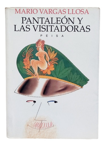 Pantaleón Y Las Visitadoras Mario Vargas Llosa 