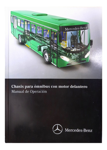 Manual De Operación Ómnibus Motor Delantero Mercedes Benz