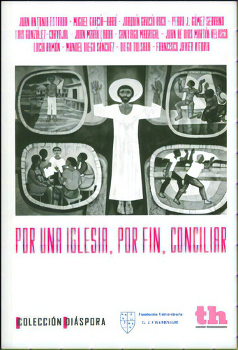 Por una Iglesia, por fin, conciliar: Por una Iglesia, por fin, conciliar, de Varios autores. Serie 8493931629, vol. 1. Editorial Promolibro, tapa blanda, edición 2011 en español, 2011