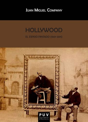 Libro Hollywood El Espejo Pintado  De Company Juan Miguel