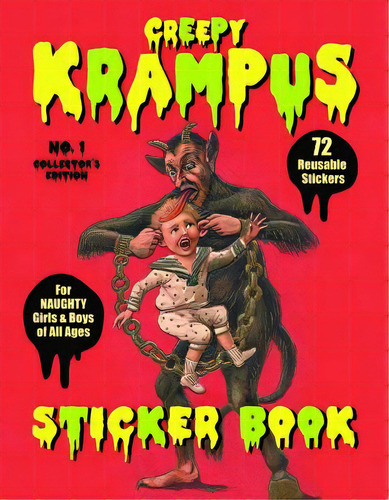 Creepy Krampus Sticker Book: 72 Reusable Stickers For Naughty Girls & Boys Of All Ages, De Beauchamp, Monte. Editorial Last Gasp, Tapa Blanda En Inglés