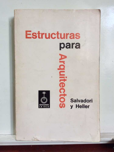 Estructuras Para Arquitectos - Salvadori Y Heller