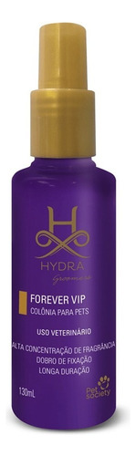 Hydra Groomers Colônia Forever Vip 130ml