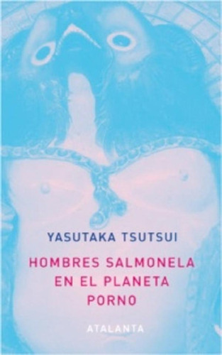 Libro - Hombres Salmonela En El Pla Porno - Yasutaka Tsutsu