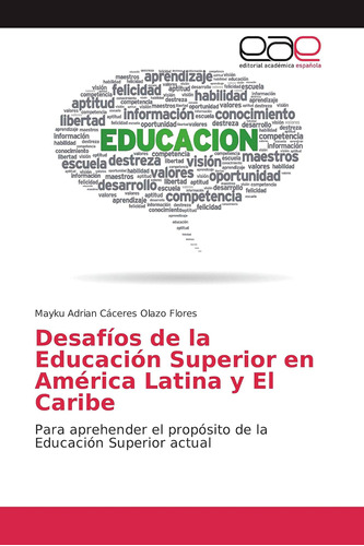 Libro: Desafíos Educación Superior América Latina Y