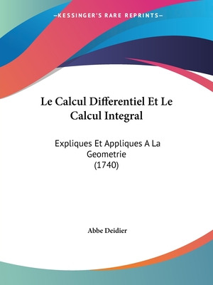 Libro Le Calcul Differentiel Et Le Calcul Integral: Expli...