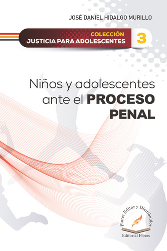 Niños Y Adolescentes Ante El Proceso Penal