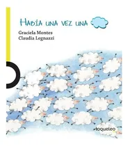 Comprar Libro Habia Una Vez Una Nube - Graciela Montes