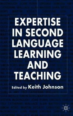 Expertise In Second Language Learning And Teaching - Keit...