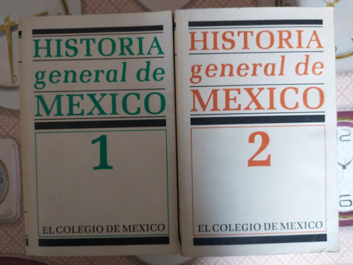 Historia General De México 1 Y 2 El Colegio De México