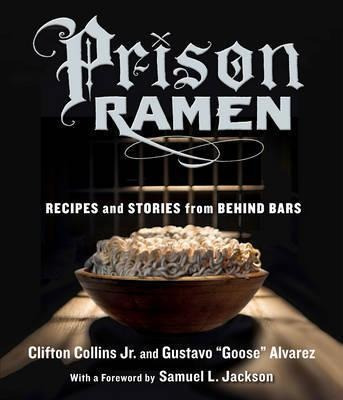 Prison Ramen - Clifton Collins