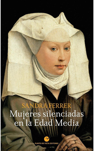 Libro: Mujeres Silenciadas En La Edad Media. Ferrer, Sandra