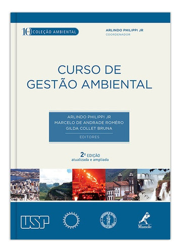 Curso de gestão ambiental, de Philippi Jr, Arlindo. Editora Manole LTDA, capa mole em português, 2013