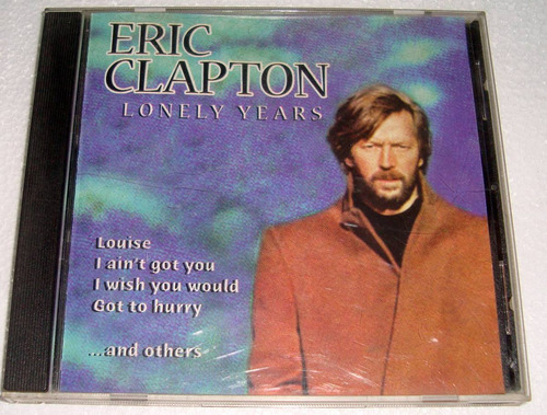 Eric Clapton Lonely Years Cd Argentino / Kktus